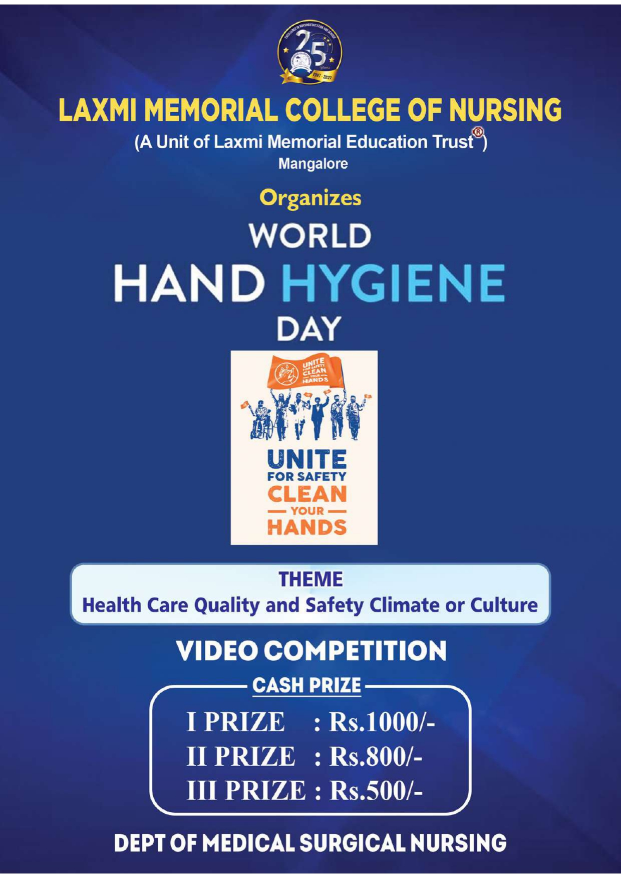 World Hand Hygiene Day Video Competition on the theme “Health Care Quality and Safety Climate or Culture”.